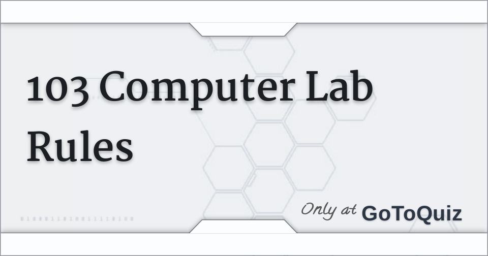 103 Computer Lab Rules