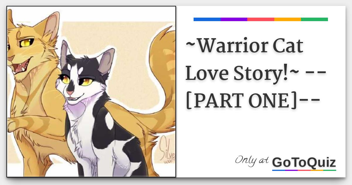 Warrior Cat Love Story Part One