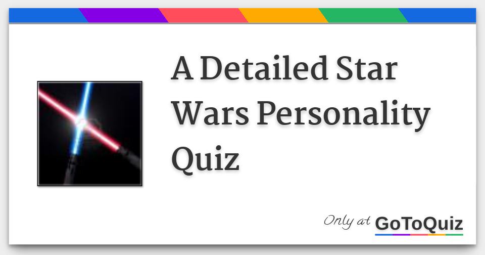 In depth Star Wars Persona Quiz Whose Character Do image regarding Money Personality Quiz Printable titled In depth Star Wars Temperament Quiz Whose Individuality Do