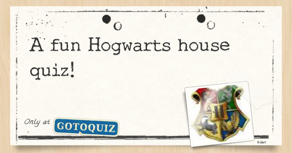 A fun Hogwarts house quiz!