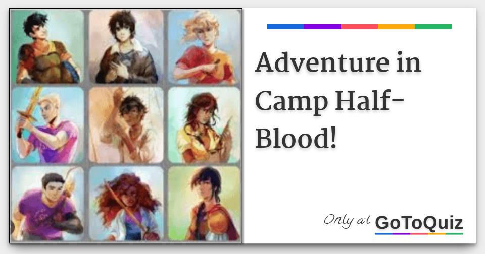 Adventure in Camp HalfBlood!