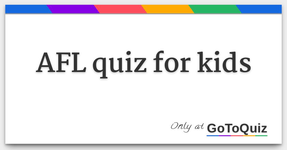 AFL quiz for kids