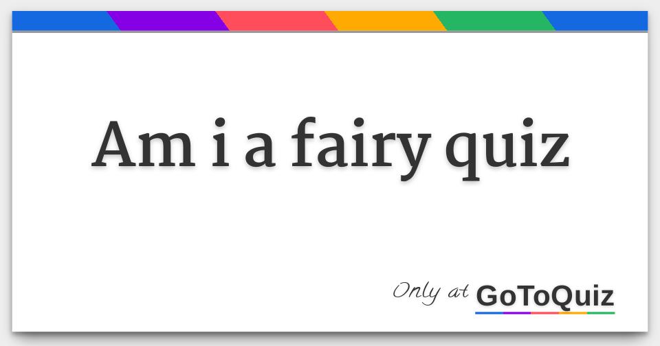 am i a fairy quiz