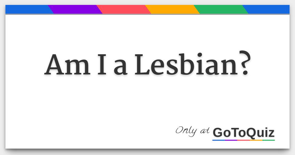 Am I Lesbian Quiz
