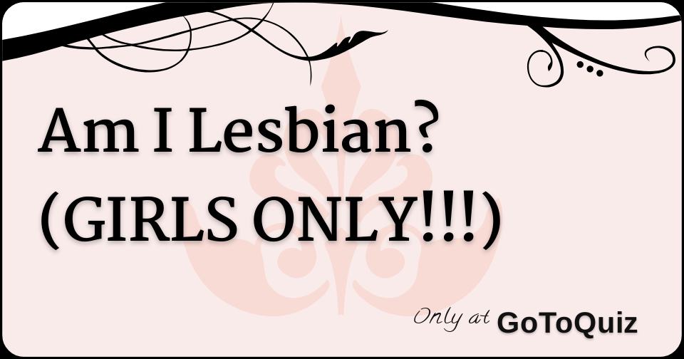 Am I Lesbian Or Straight Test Playbuzz