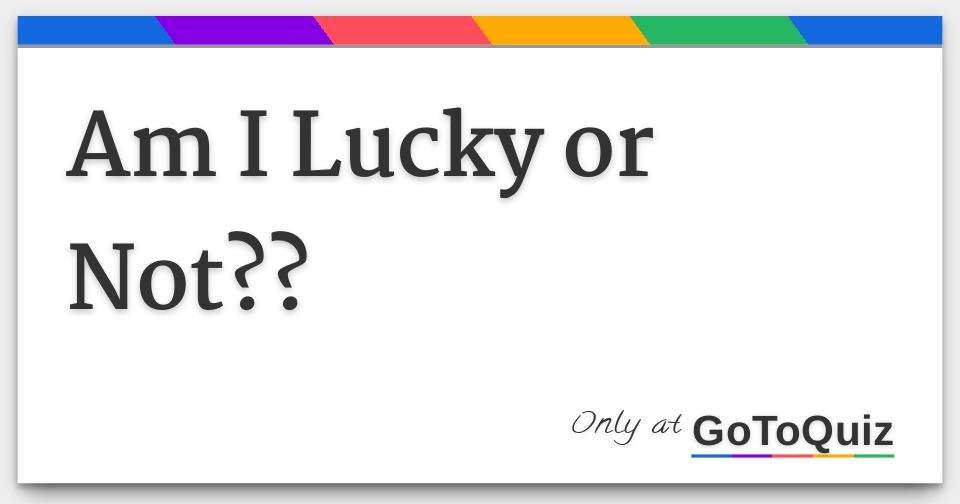 Lucky Quiz