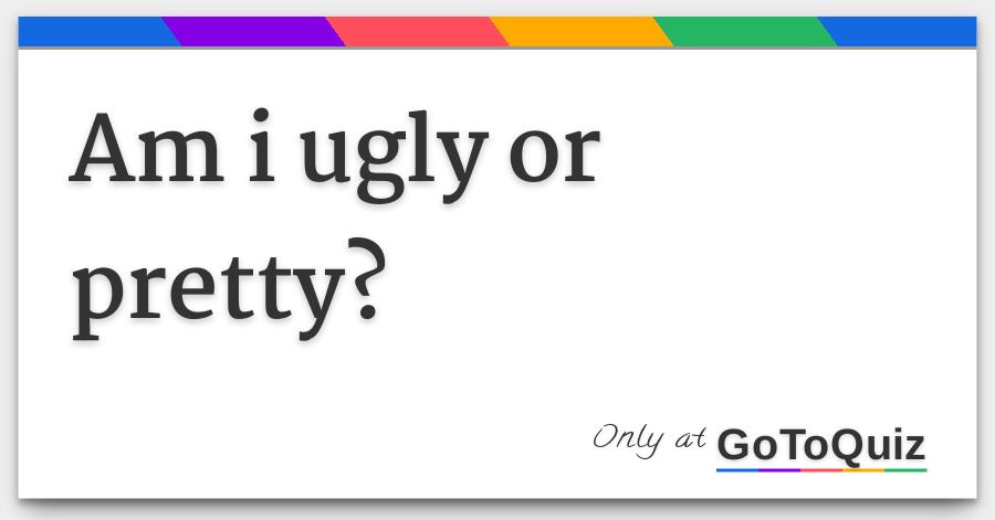 Are You Cute Or Ugly Quiz