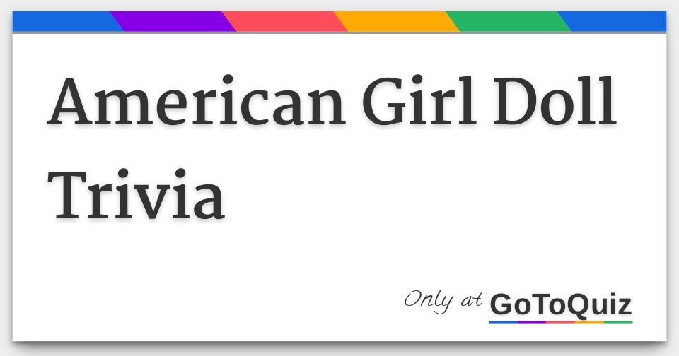 american girl trivia