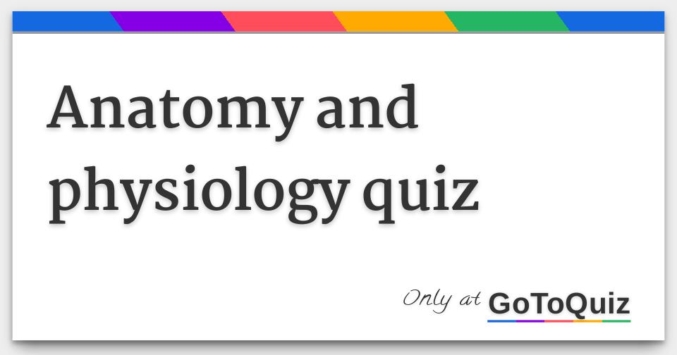 Basic Anatomy Quiz