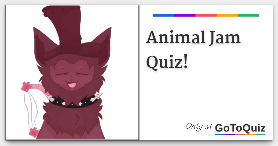 Animal Jam Quiz!