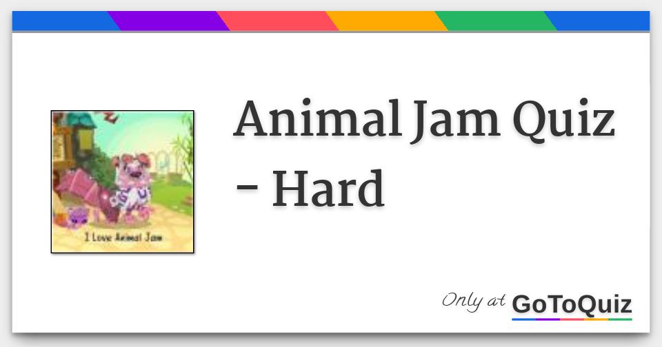 Animal Jam Quiz Hard