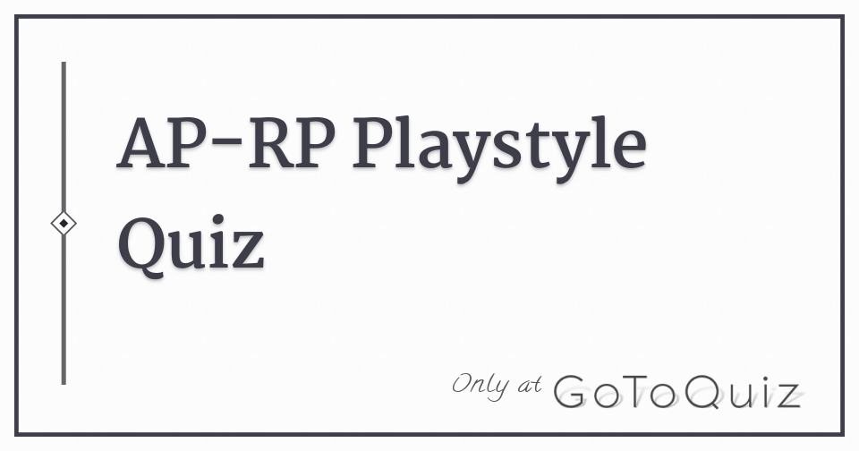 APRP Playstyle Quiz
