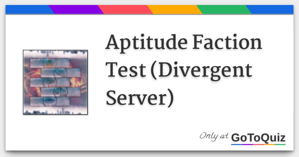 Real Faction Aptitude Test