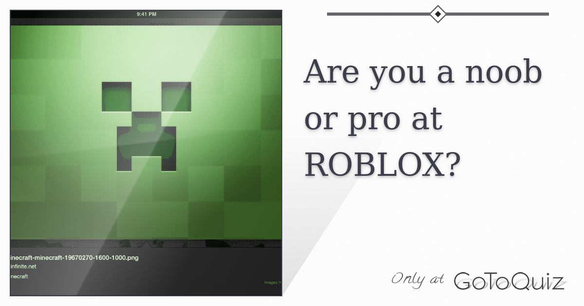 Are You A Noob Or Pro At Roblox