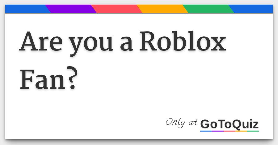 Are You A Roblox Fan - Ï† cheap roblox