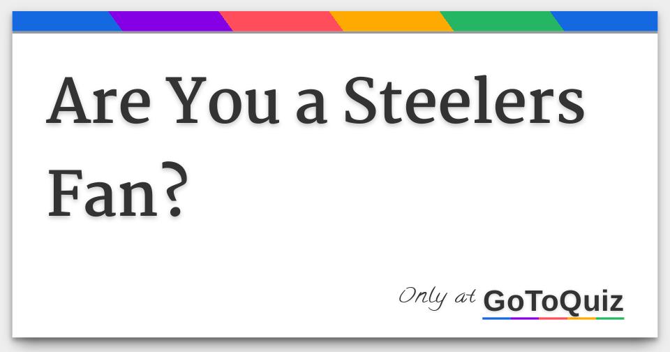steelers fan quiz