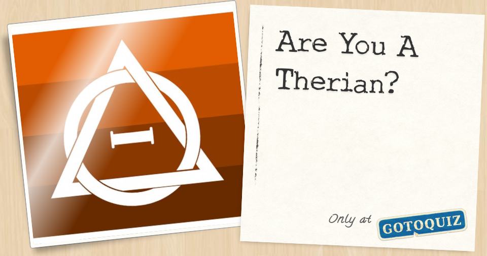 How Therian Are You? Test Your Knowledge Now! - ProProfs Quiz