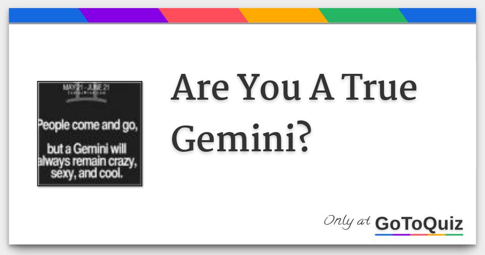 Are You A True Gemini?