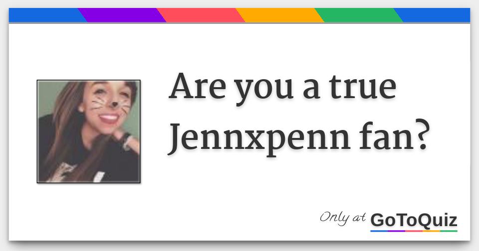 Jennxpenn Real Name
