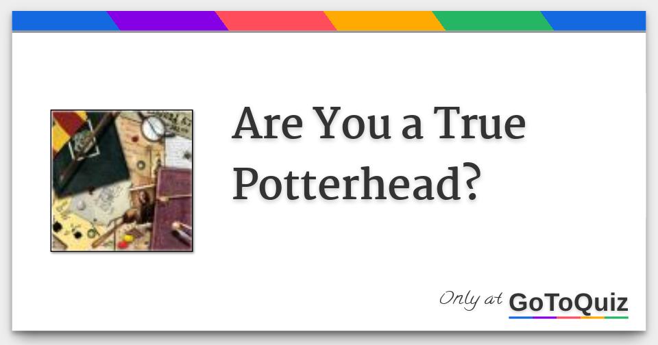 Are You a True Potterhead?