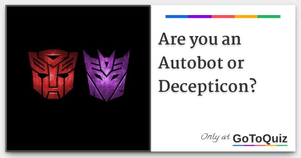 Are you an Autobot or Decepticon?