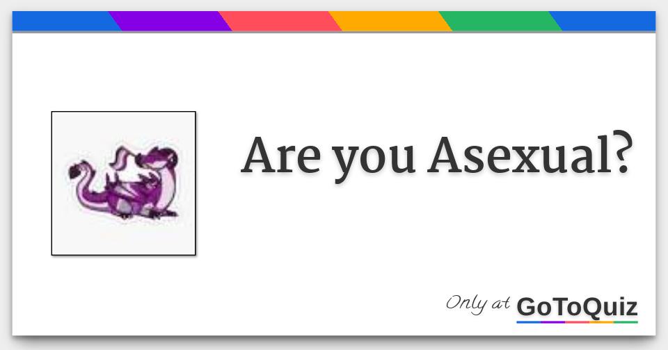 Are You Asexual?