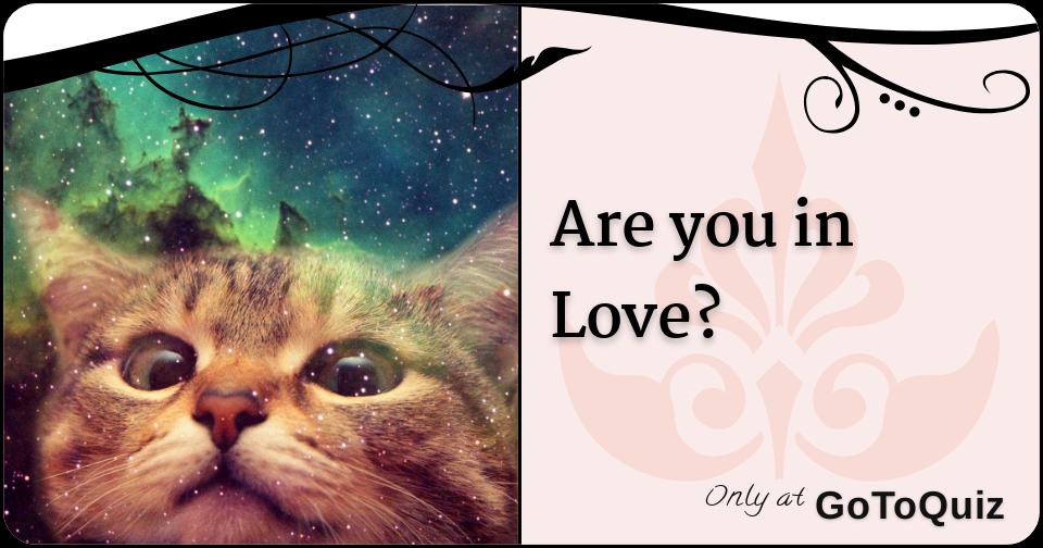 Are you in Love?