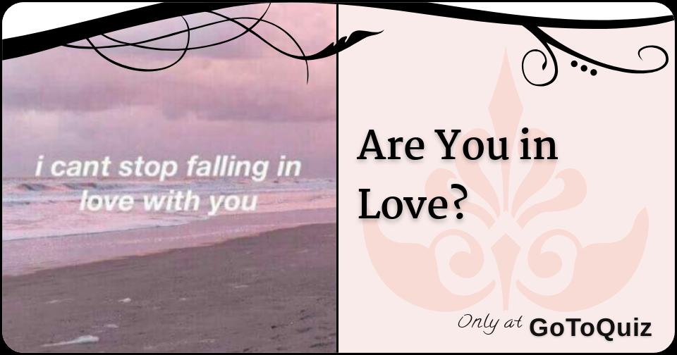 Are You in Love?