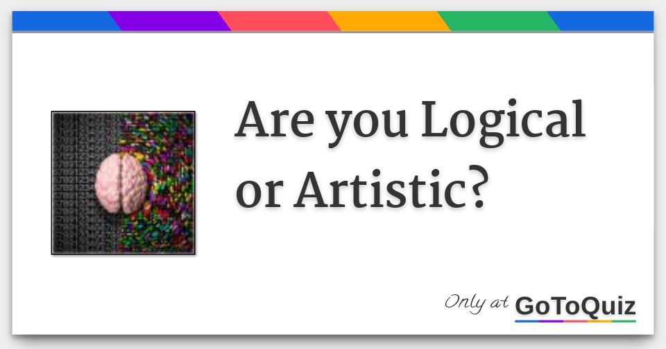 Are you Logical or Artistic?