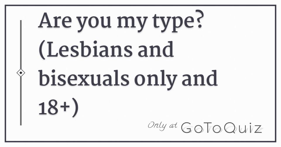Am I Lesbian Or Straight Test Playbuzz