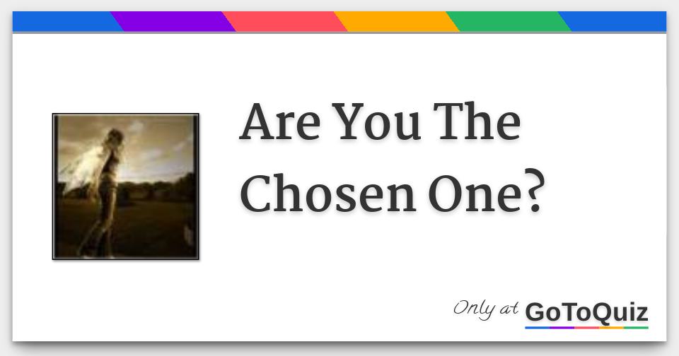 how to know if your a chosen one spiritual