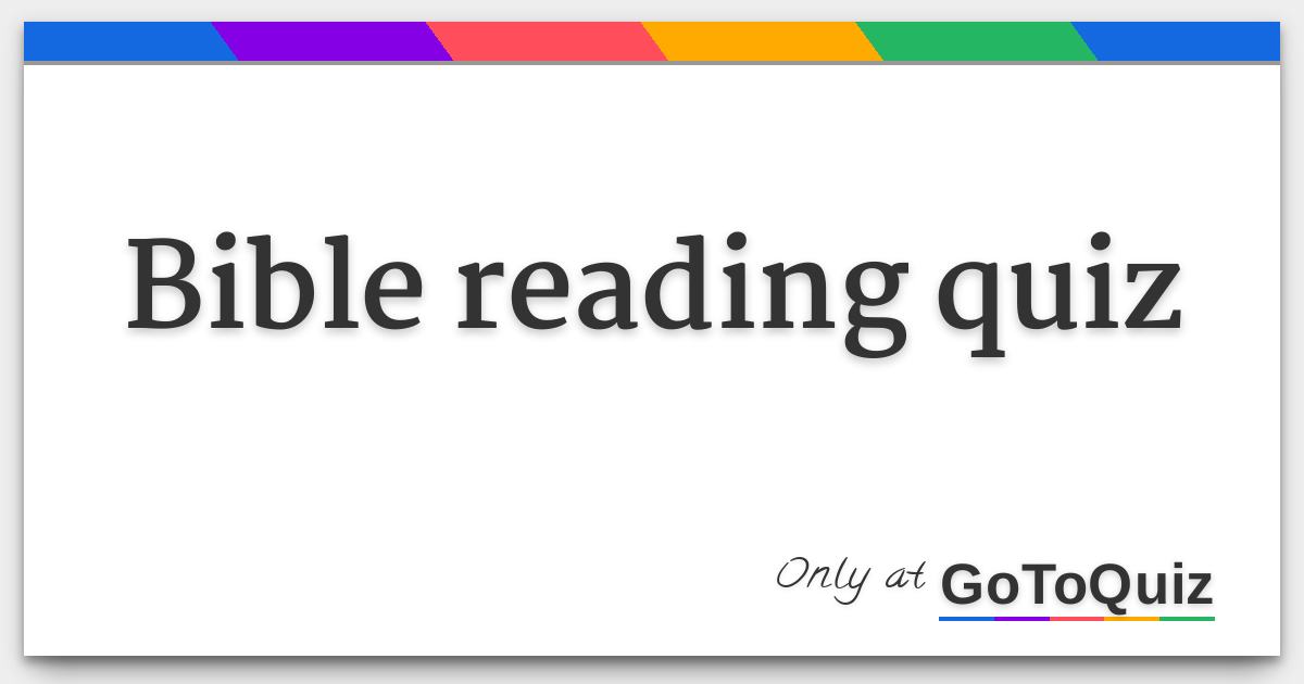 Bible reading quiz