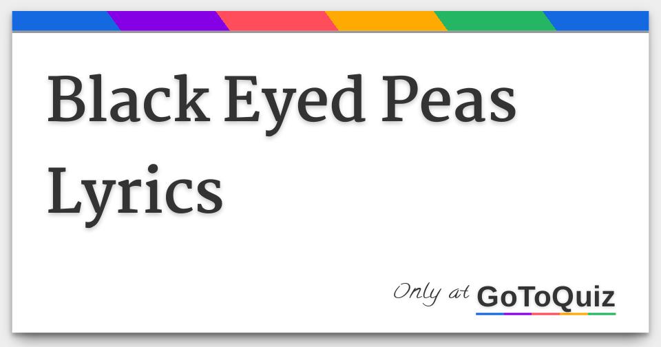 Black Eyed Peas Lyrics