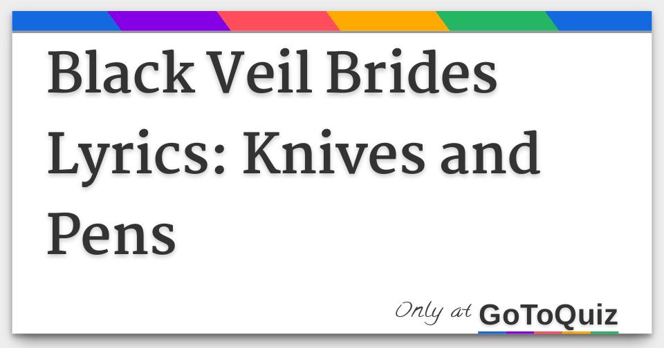 Black Veil Brides Lyrics Knives and Pens