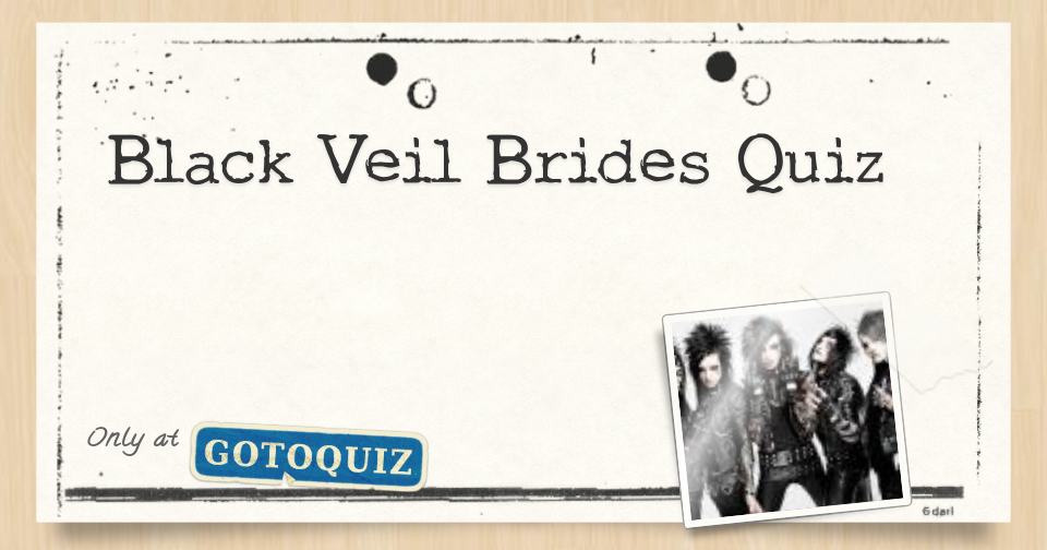 Black Veil Brides Quiz