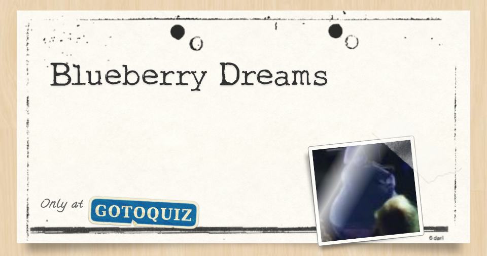 Blueberry Dreams