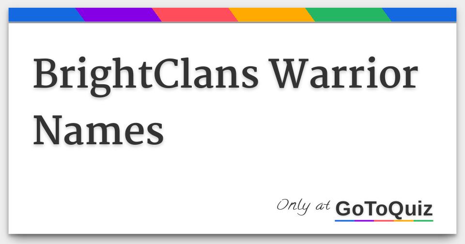 BrightClans Warrior Names