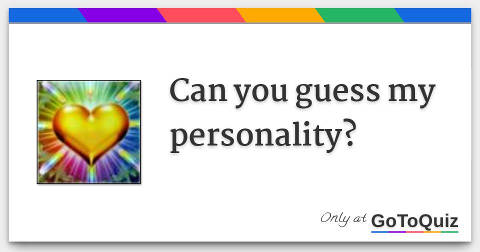 Can you guess personality?