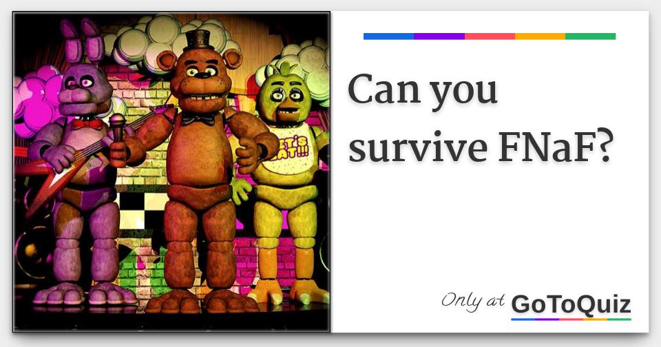 Can You Survive Fnaf