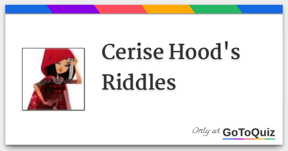 Cerise Hood's Riddles