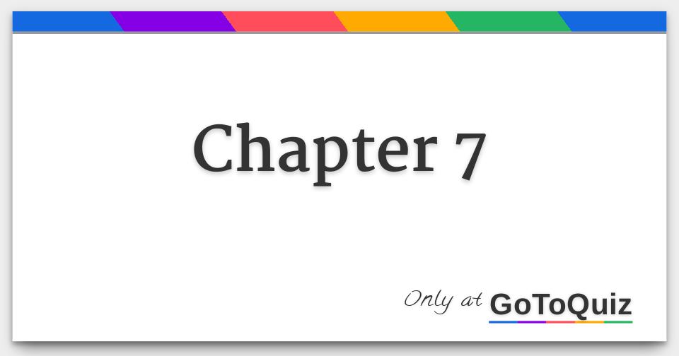 Chapter 7