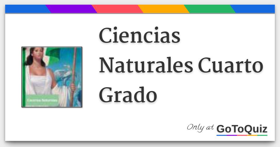 Ciencias Naturales Cuarto Grado