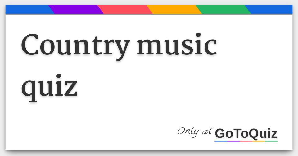 country music quiz