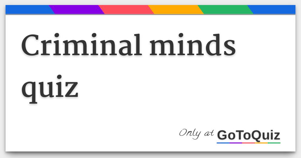 Criminal Minds Quiz
