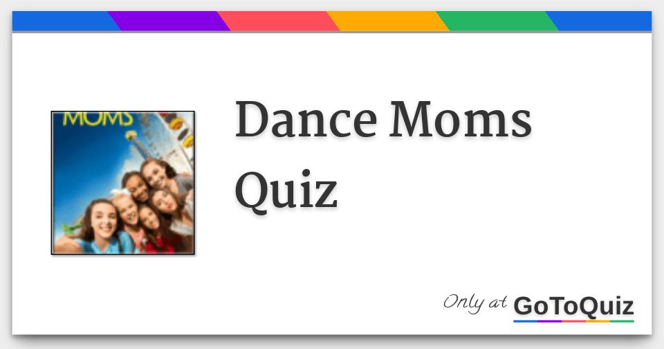 Dance Moms Quiz