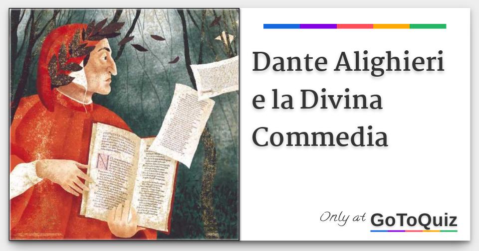 Dante Alighieri e la Divina Commedia