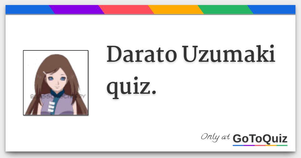 Darato Uzumaki Quiz