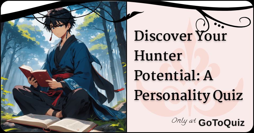 Discover Your Hunter Potential A Personality Quiz