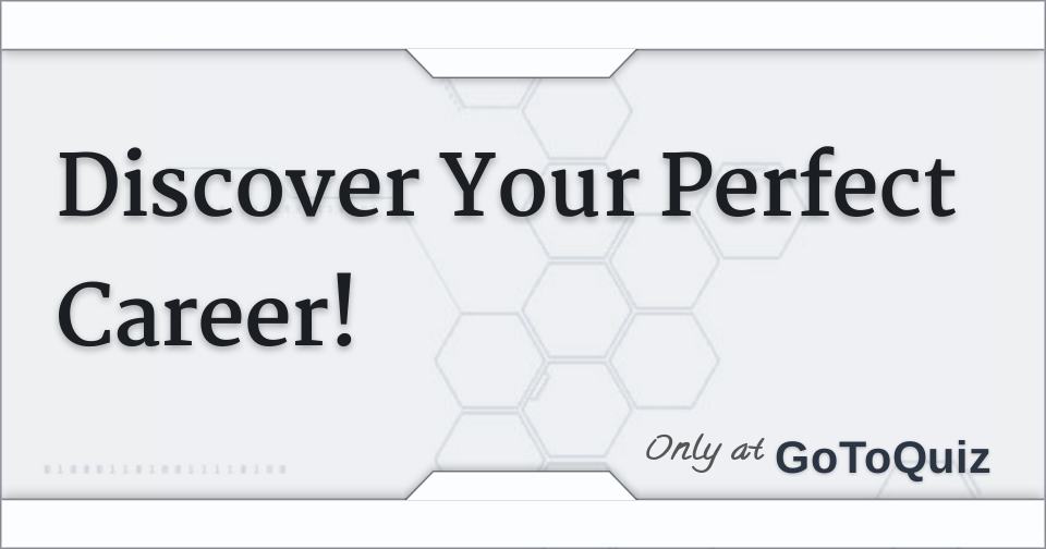 Discover Your Perfect Career