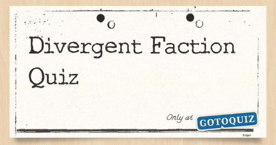Divergent Faction Quiz